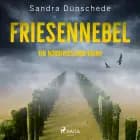 Friesennebel af Sandra Dünschede