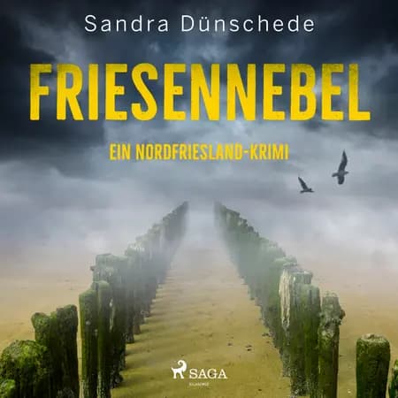 Friesennebel: Ein Nordfriesland-Krimi (Ein Fall für Thamsen & Co. 10) af Sandra Dünschede