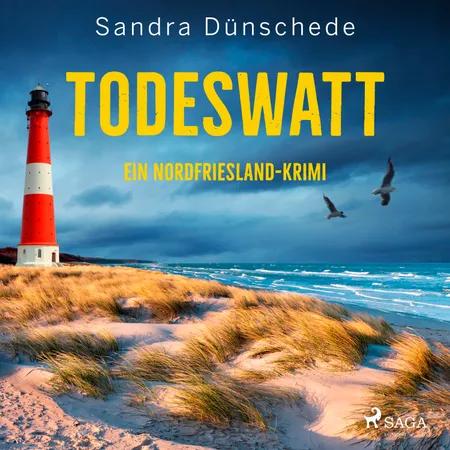 Todeswatt: Ein Nordfriesland-Krimi (Ein Fall für Thamsen & Co. 4) af Sandra Dünschede