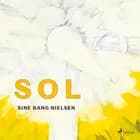 SOL af Sine Bang Nielsen