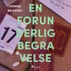 En forunderlig begravelse af Thomas Brigsted