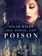Pen, Pencil, and Poison