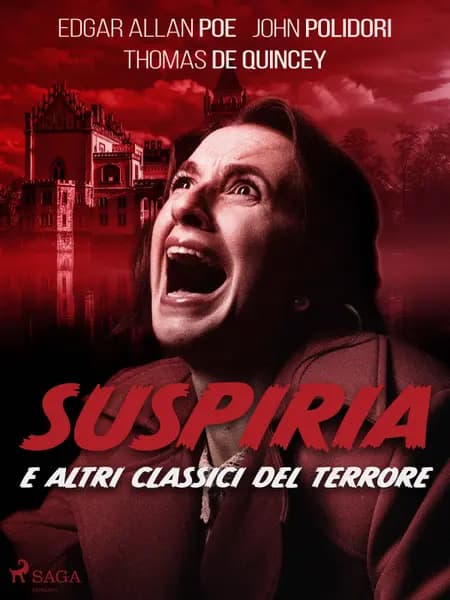 Suspiria e altri classici del terrore af Thomas de Quincey