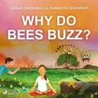 Why do Bees Buzz? 