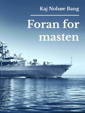 Foran for masten af Kaj Nolsøe Bang