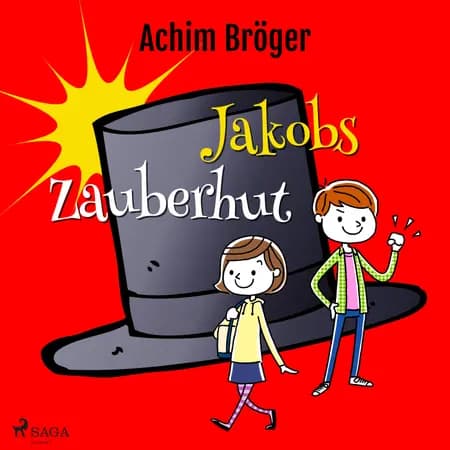 Jakobs Zauberhut af Achim Bröger