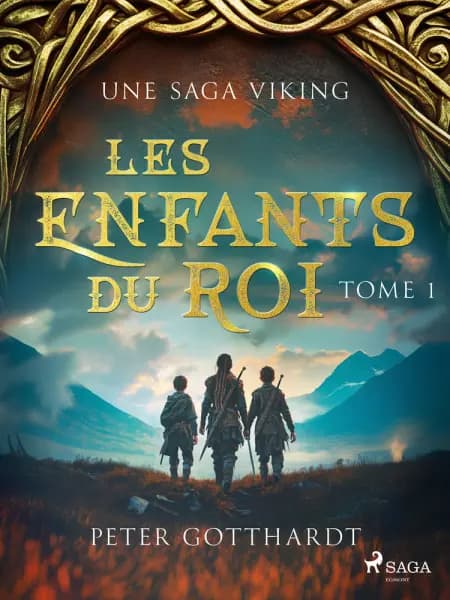 Les Enfants du Roi Tome 1 - Une saga viking af Peter Gotthardt