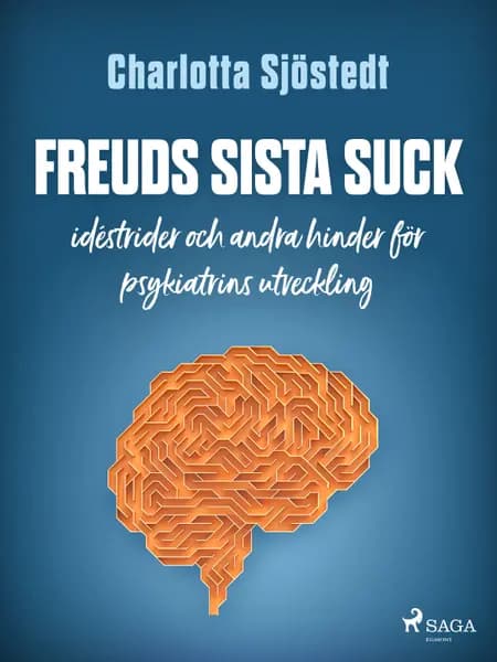 Freuds sista suck af Charlotta Sjöstedt