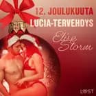 12. joulukuuta: Lucia-tervehdys – eroottinen joulukalenteri