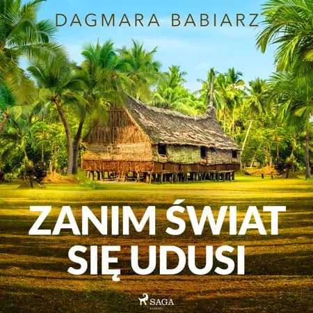 Zanim świat się udusi af Dagmara Babiarz
