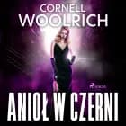 Anioł w czerni af Cornell Woolrich