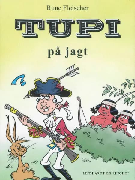 Tupi på jagt af Rune Fleischer