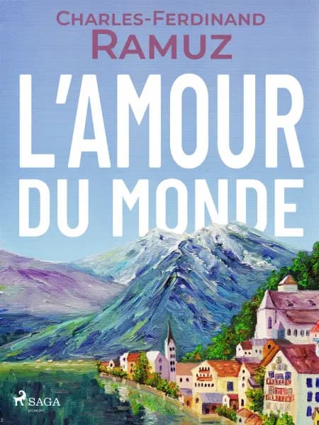 L'Amour du monde af Charles Ferdinand Ramuz