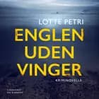 Englen uden vinger - kriminovelle af Lotte Petri