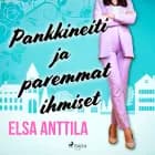 Pankkineiti ja paremmat ihmiset