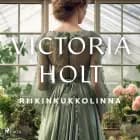 Riikinkukkolinna af Victoria Holt