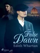 False Dawn af Edith Wharton