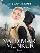 Valdimar munkur af Sylvanus Cobb