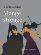Mange strenge