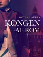 Kongen af Rom af Octave Aubry
