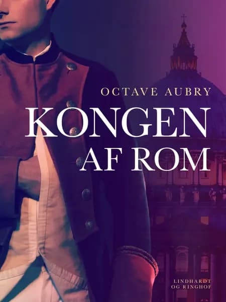 Kongen af Rom af Octave Aubry