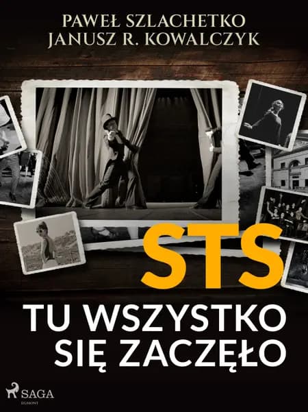 STS. Tu wszystko się zaczęło af Janusz R. Kowalczyk