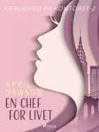 En chef for livet - Kærlighed på kontoret 2