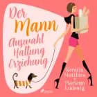 Der Mann - Auswahl - Haltung - Erziehung