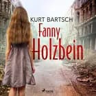 Fanny Holzbein af Kurt Bartsch
