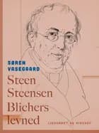 Steen Steensen Blichers levned