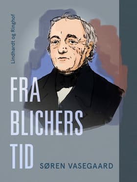 Fra Blichers tid af Søren Vasegaard
