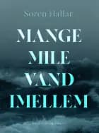 Mange mile vand imellem