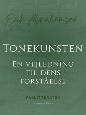 Tonekunsten. En vejledning til dens forståelse af Erik Abrahamsen