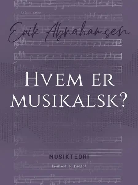 Hvem er musikalsk? af Erik Abrahamsen