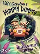 Denslow's Humpty Dumpty af William Wallace Denslow