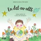 En del av allt: mindfulness för barn af Anna Bjärkvik