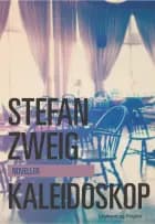 Kaleidoskop af Stefan Zweig