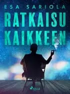 Ratkaisu kaikkeen