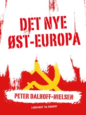 Det nye Øst-europa af Peter Dalhoff-Nielsen