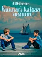 Kuunari katoaa sumuun