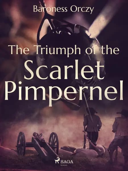 The Triumph of the Scarlet Pimpernel af Baroness Orczy