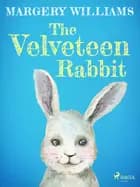 The Velveteen Rabbit