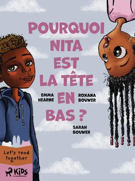 Pourquoi Nita est la tête en bas ? af Roxana Bouwer