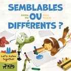 Semblables ou différents ? af Rohit Kelkar og Roopa Pai
