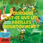Pourquoi est-ce que les abeilles bourdonnent ? af Zainab Tambawalla og Nabanita Deshmukh