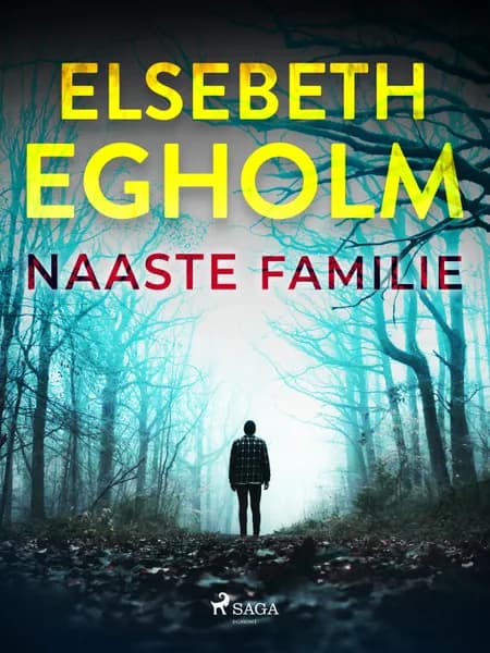 Naaste familie af Elsebeth Egholm