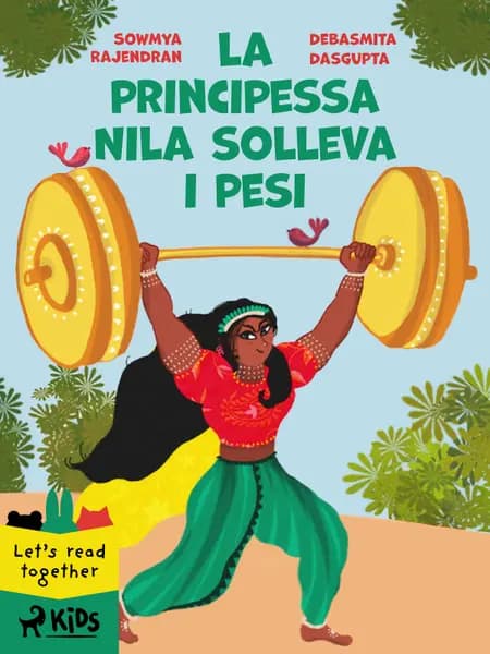 La principessa Nila solleva i pesi af Debasmita Dasgupta