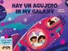 Hay un agujero en la galaxia