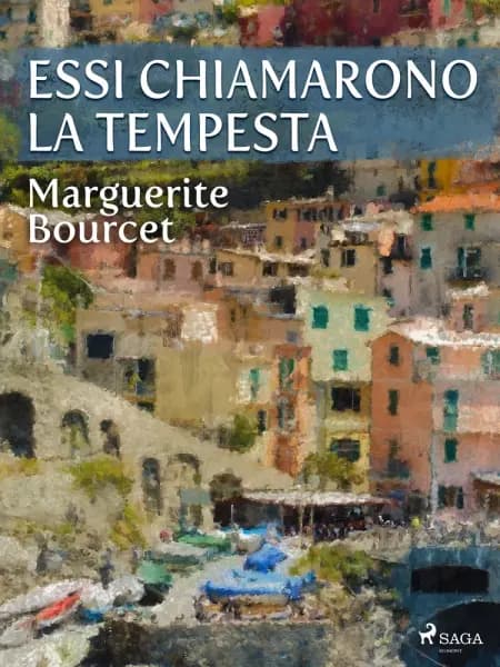 Essi chiamarono la tempesta af Marguerite Bourcet