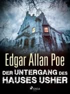Der Untergang des Hauses Usher af Edgar Allan Poe